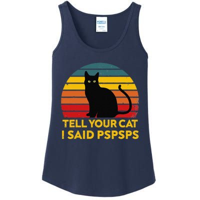 Tell Your Cat I Said Pspsps Funny Saying Cat Lovers Ladies Essential Tank