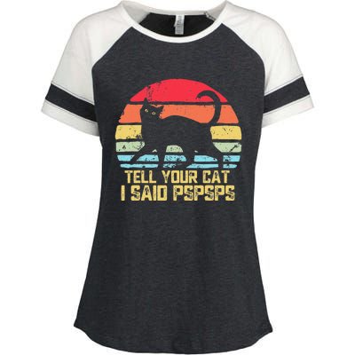 Tell Your Cat I Said Pspsps Funny Vintage Cat Enza Ladies Jersey Colorblock Tee