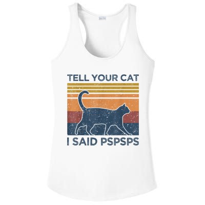 Tell Your Cat I Said Pspsps Cat Lover Vintage Ladies PosiCharge Competitor Racerback Tank
