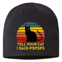 Tell Your Cat I Said Pspsps Funny Saying Sustainable Beanie