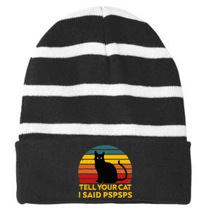 Tell Your Cat I Said Pspsps Funny Saying Striped Beanie with Solid Band