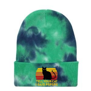 Tell Your Cat I Said Pspsps Funny Saying Tie Dye 12in Knit Beanie