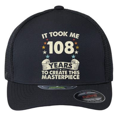 Took Years Create Masterpiece Gift 108 Year Old 108th Birthday Meaningful Gift Flexfit Unipanel Trucker Cap