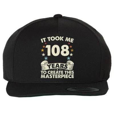 Took Years Create Masterpiece Gift 108 Year Old 108th Birthday Meaningful Gift Wool Snapback Cap