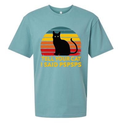 Tell Your Cat I Said Pspsps Funny Saying Cat Lovers Sueded Cloud Jersey T-Shirt