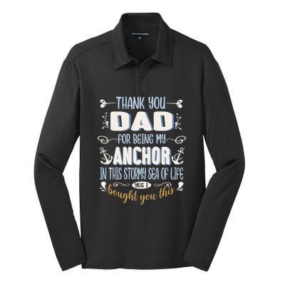 Thank You Dad For Being My Anchor Funny Dad For Fathers Day Gift Silk Touch Performance Long Sleeve Polo