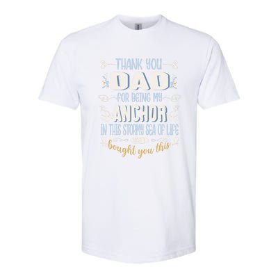 Thank You Dad For Being My Anchor Funny Dad For Fathers Day Gift Softstyle CVC T-Shirt