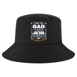 Thank You Dad For Being My Anchor Funny Dad For Fathers Day Funny Gift Cool Comfort Performance Bucket Hat