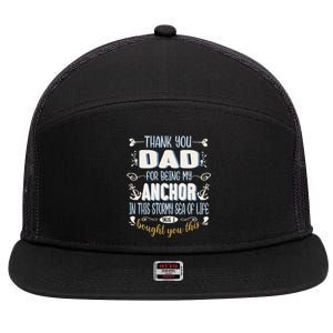 Thank You Dad For Being My Anchor Funny Dad For Fathers Day Funny Gift 7 Panel Mesh Trucker Snapback Hat