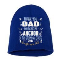 Thank You Dad For Being My Anchor Funny Dad For Fathers Day Funny Gift Short Acrylic Beanie