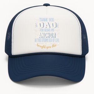 Thank You Dad For Being My Anchor Funny Dad For Fathers Day Funny Gift Trucker Hat