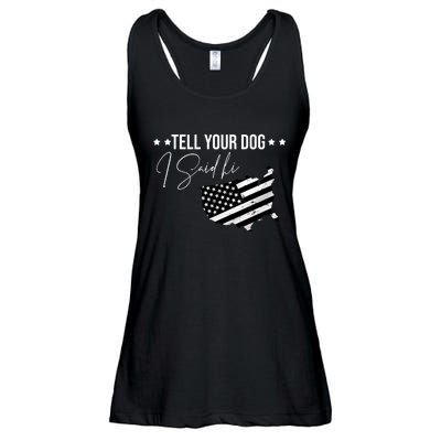 Tell Your Dog I Said Hi Grey Style American Flag Ladies Essential Flowy Tank