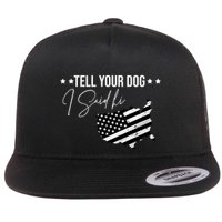 Tell Your Dog I Said Hi Grey Style American Flag Flat Bill Trucker Hat