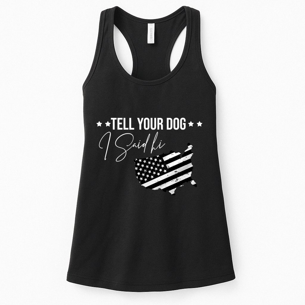 Tell Your Dog I Said Hi Grey Style American Flag Womens Tank Top