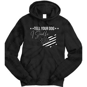 Tell Your Dog I Said Hi Grey Style American Flag Tie Dye Hoodie