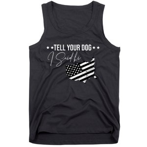 Tell Your Dog I Said Hi Grey Style American Flag Tank Top