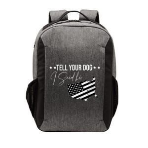 Tell Your Dog I Said Hi Grey Style American Flag Vector Backpack