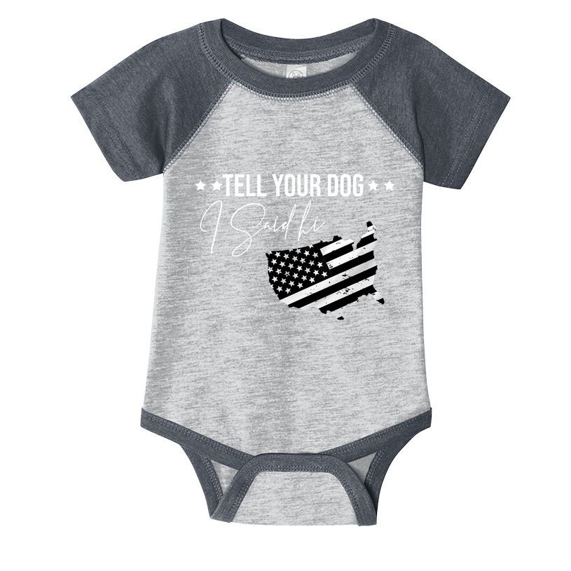 Tell Your Dog I Said Hi Grey Style American Flag Infant Baby Jersey Bodysuit