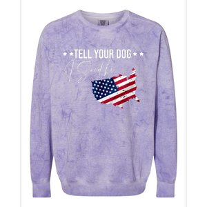 Tell Your Dog I Said Hi US American Flag Colorblast Crewneck Sweatshirt