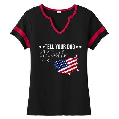 Tell Your Dog I Said Hi US American Flag Ladies Halftime Notch Neck Tee