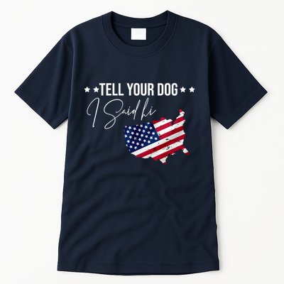 Tell Your Dog I Said Hi US American Flag Tall T-Shirt