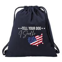 Tell Your Dog I Said Hi US American Flag Drawstring Bag