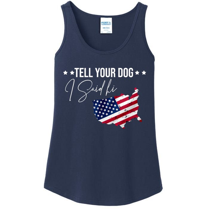 Tell Your Dog I Said Hi US American Flag Ladies Essential Tank