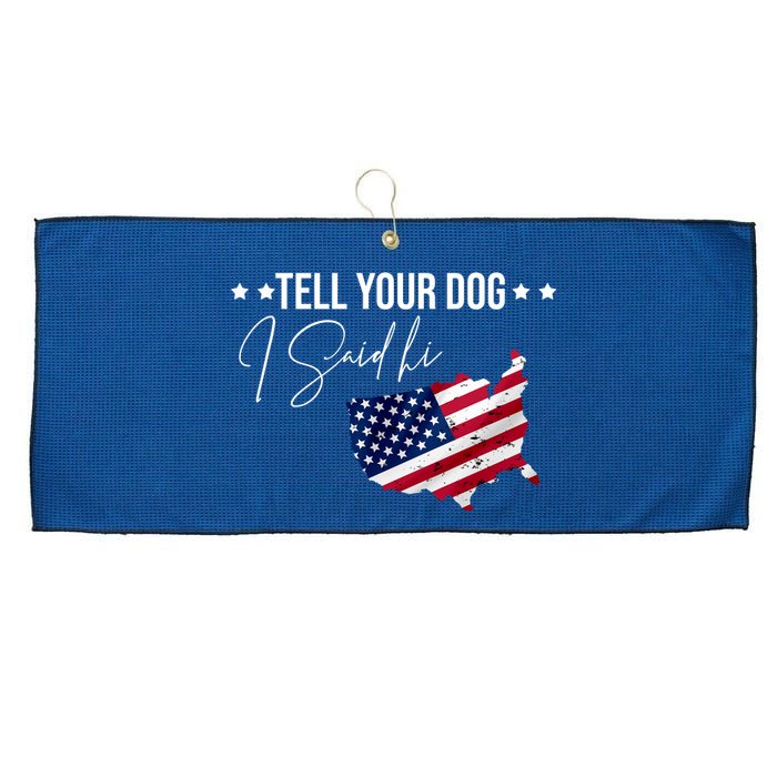 Tell Your Dog I Said Hi US American Flag Large Microfiber Waffle Golf Towel