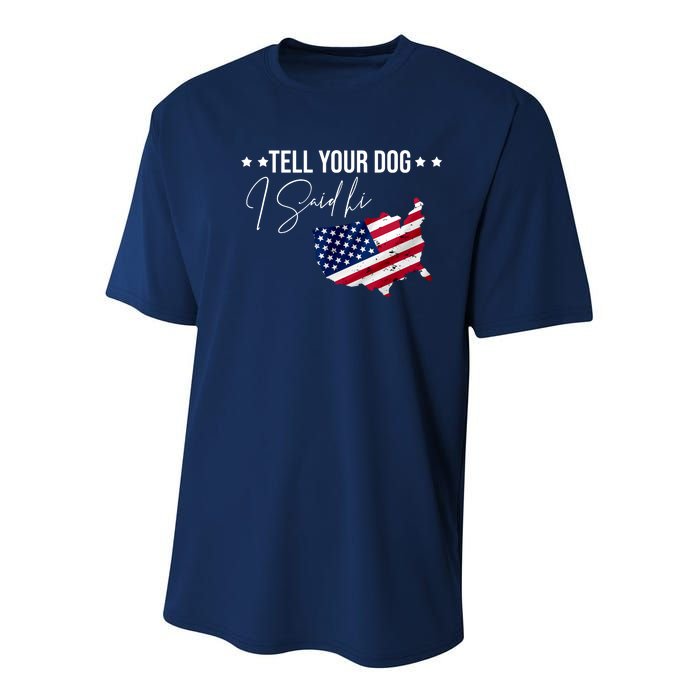 Tell Your Dog I Said Hi US American Flag Youth Performance Sprint T-Shirt