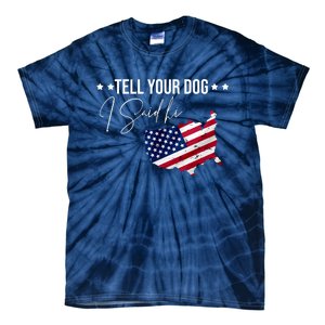 Tell Your Dog I Said Hi US American Flag Tie-Dye T-Shirt