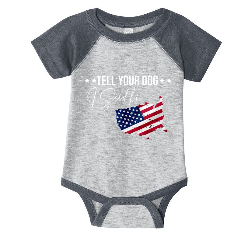 Tell Your Dog I Said Hi US American Flag Infant Baby Jersey Bodysuit