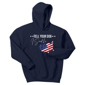 Tell Your Dog I Said Hi US American Flag Kids Hoodie