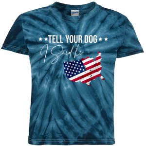 Tell Your Dog I Said Hi US American Flag Kids Tie-Dye T-Shirt