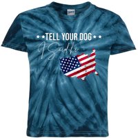 Tell Your Dog I Said Hi US American Flag Kids Tie-Dye T-Shirt