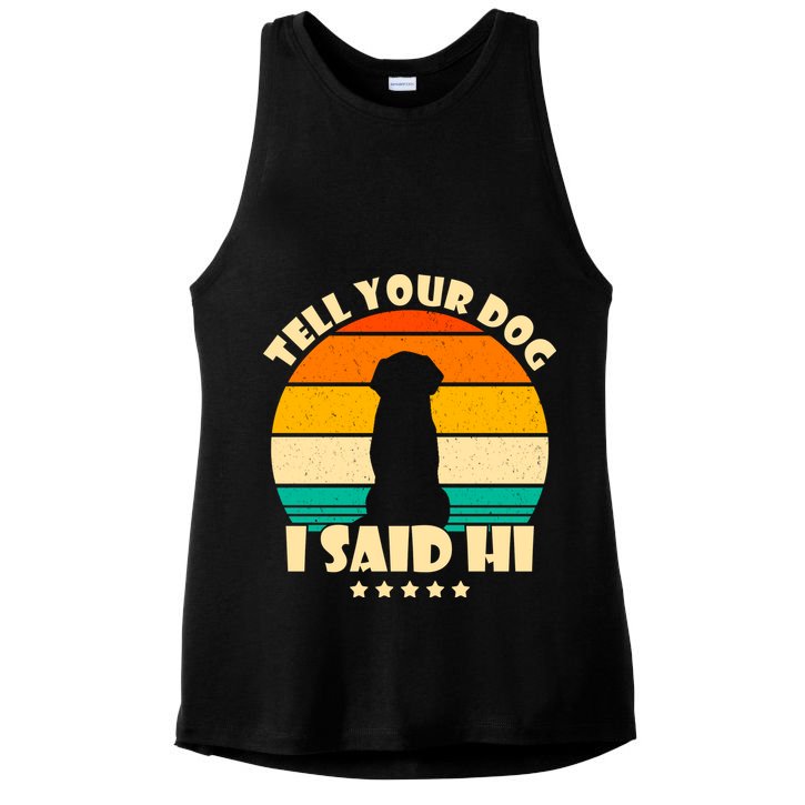 Tell Your Dog I Said Hi Funny Retro Ladies PosiCharge Tri-Blend Wicking Tank