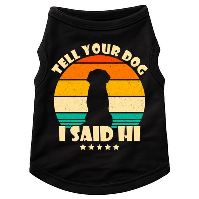 Tell Your Dog I Said Hi Funny Retro Doggie Tank
