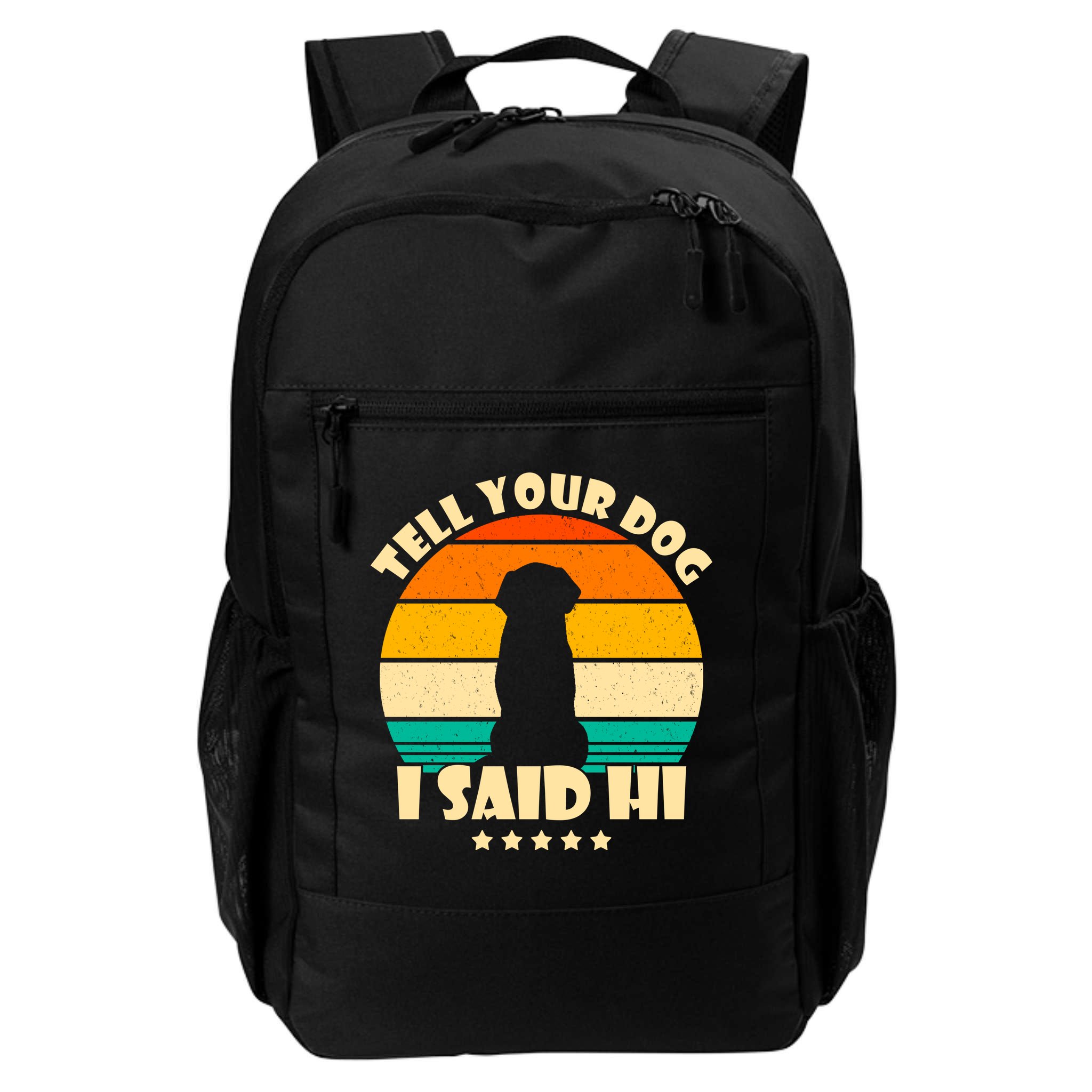 Tell Your Dog I Said Hi Funny Retro Backpack