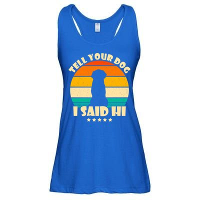 Tell Your Dog I Said Hi Funny Retro Ladies Essential Flowy Tank