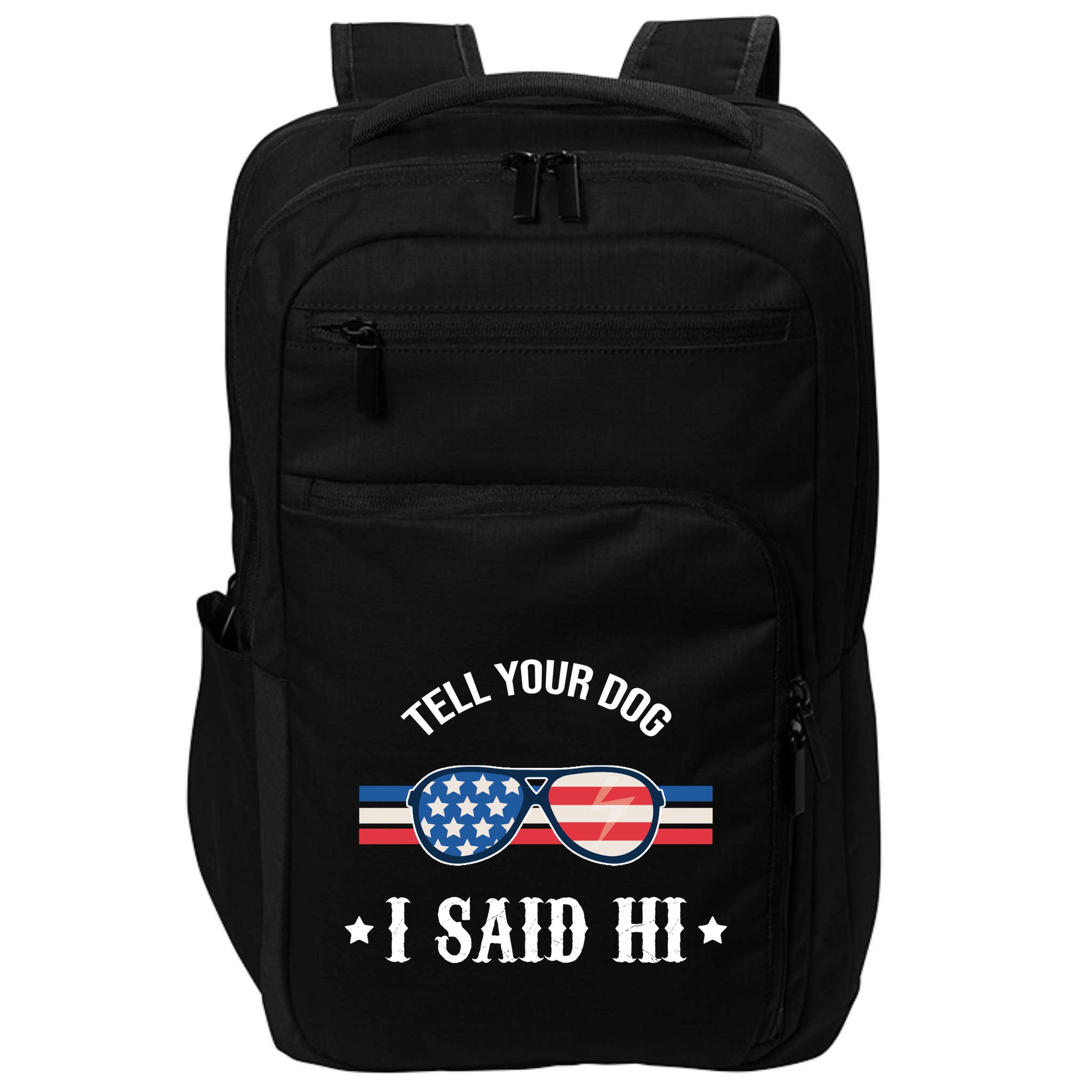 Tell Your Dog I Said Hi Funny USA Retro Shades Impact Tech Backpack