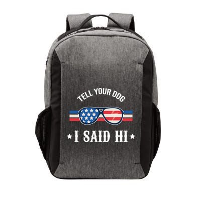Tell Your Dog I Said Hi Funny USA Retro Shades Vector Backpack