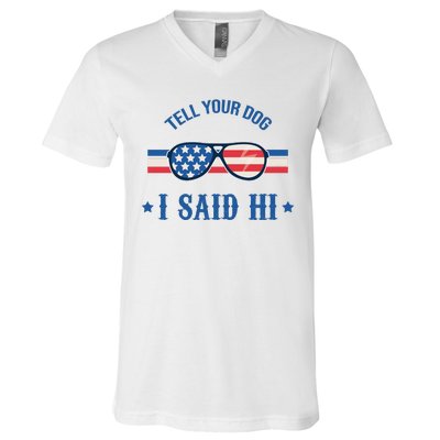 Tell Your Dog I Said Hi Funny USA Retro Shades V-Neck T-Shirt