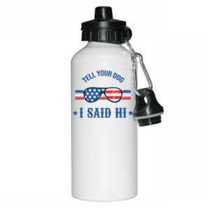 Tell Your Dog I Said Hi Funny USA Retro Shades Aluminum Water Bottle