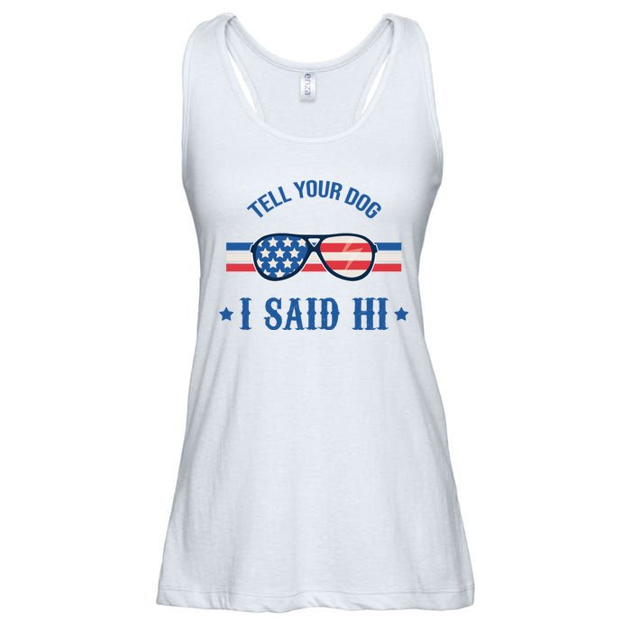 Tell Your Dog I Said Hi Funny USA Retro Shades Ladies Essential Flowy Tank