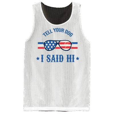 Tell Your Dog I Said Hi Funny USA Retro Shades Mesh Reversible Basketball Jersey Tank