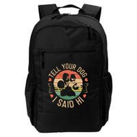 Tell Your Dog I Said Hi Retro Vintage Backpack