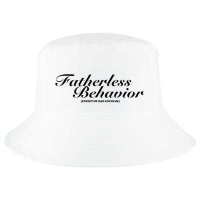 Tara Yummy Fatherless Behavior Except My Dad Loves Me Cool Comfort Performance Bucket Hat