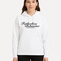 Fatherless Behavior Except My Dad Loves Me Hoodie