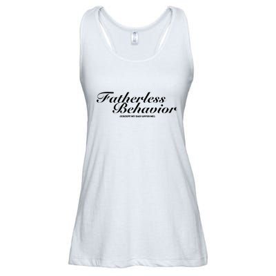 Tara Yummy Fatherless Behavior Except My Dad Loves Me Ladies Essential Flowy Tank