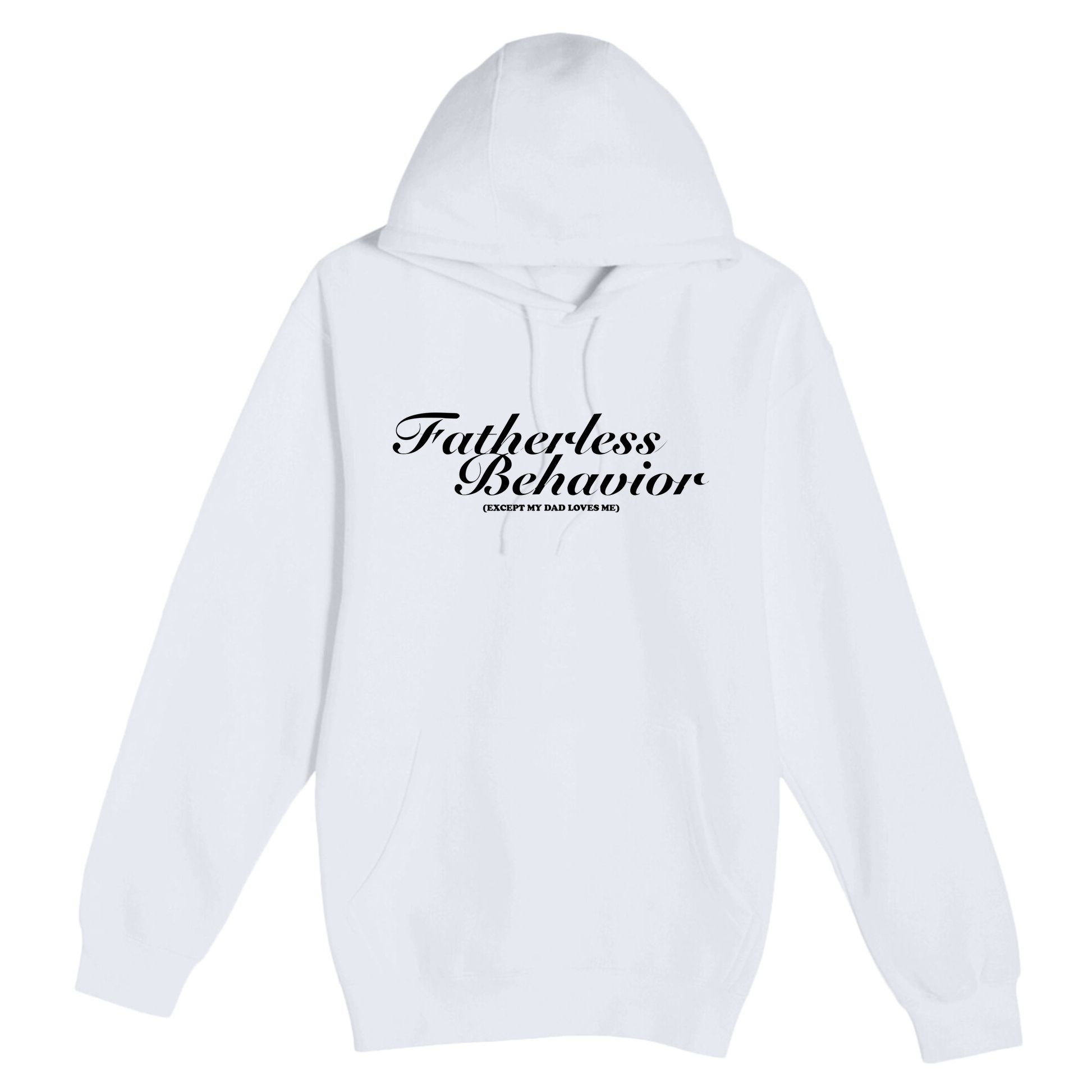 Fatherless Behavior Except My Dad Loves Me Premium Pullover Hoodie