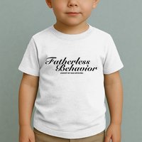 Fatherless Behavior Except My Dad Loves Me Toddler T-Shirt